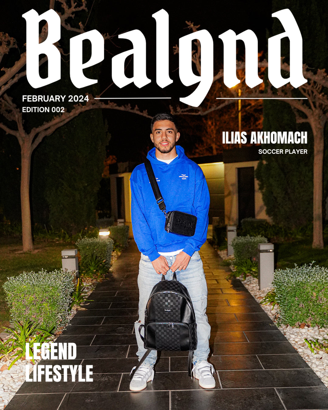 ILIAS AKHOMACH X BEALGND | LEGEND LIFESTYLE FEBRUARY EDITION 002